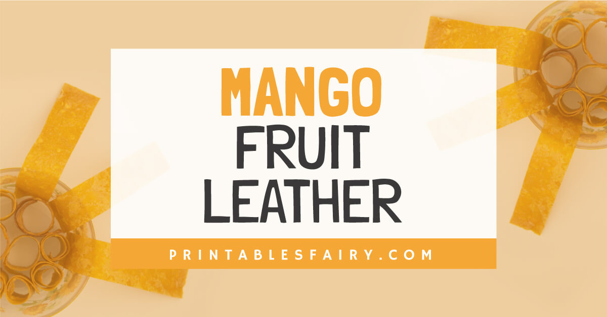Learn to prepare Mango Fruit Leather