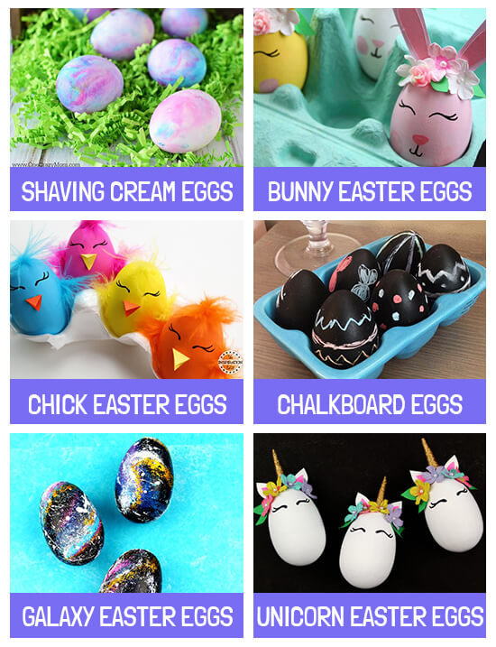 Collage of egg decorating ideas: Shaving cream, bunny, chick, chalkboard, galaxy and unicorn Easter eggs