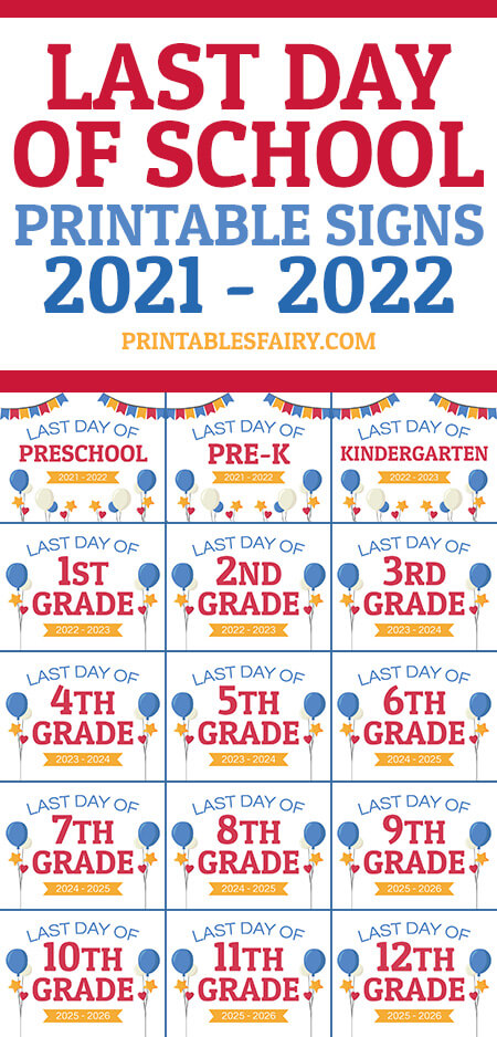 2021 - 2022 Last Day Of School Printable Signs