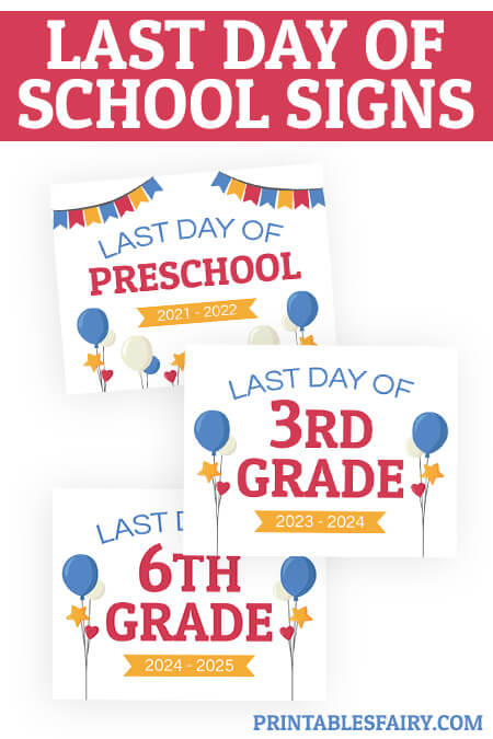 Last Day Of School Free Printable Signs